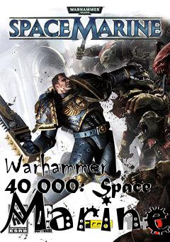 Box art for Warhammer 40,000: Space Marine