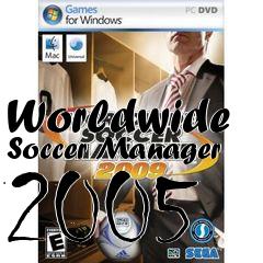 Box art for Worldwide Soccer Manager 2005