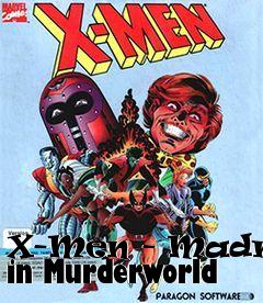 Box art for X-Men - Madness in Murderworld