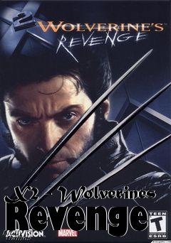 Box art for X2 - Wolverines Revenge