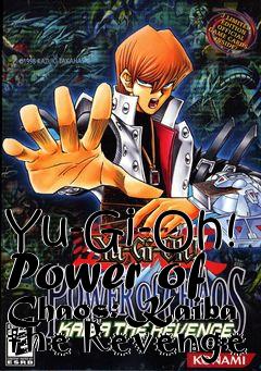Box art for Yu-Gi-Oh! Power of Chaos: Kaiba the Revenge
