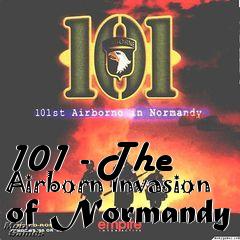 Box art for 101 - The Airborn Invasion of Normandy