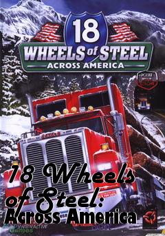 Box art for 18 Wheels of Steel: Across America