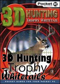 Box art for 3D Hunting - Trophy Whitetails
