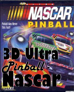 Box art for 3D Ultra Pinball - Nascar