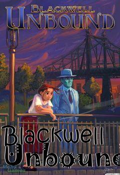 Box art for Blackwell Unbound