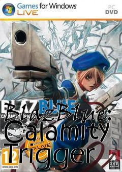 Box art for BlazBlue: Calamity Trigger
