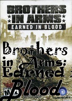 Box art for Brothers in Arms: Earned in Blood