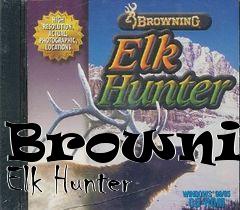 Box art for Browning Elk Hunter