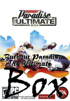 Box art for Burnout Paradise - The Ultimate Box