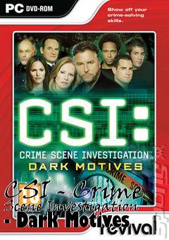 Box art for CSI - Crime Scene Investigation - Dark Motives