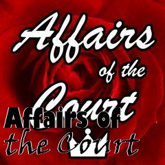 Box art for Affairs of the Court