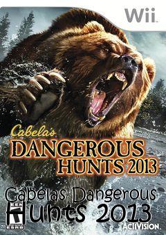 Box art for Cabelas Dangerous Hunts 2013