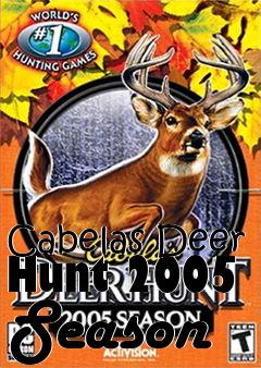 Box art for Cabelas Deer Hunt 2005 Season