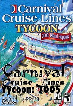 Box art for Carnival Cruise Lines Tycoon: 2005 Island Hopping