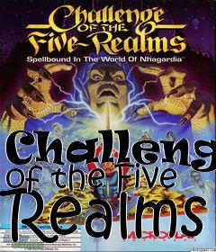 Box art for Challenge of the Five Realms