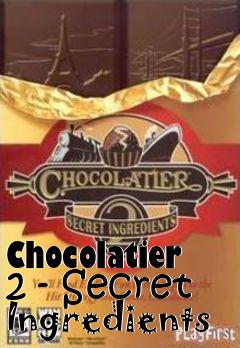 Box art for Chocolatier 2 - Secret Ingredients