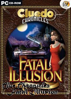 Box art for Clue Chronicles - Fatal Illusion