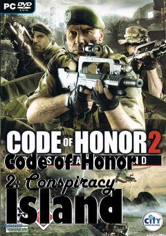 Box art for Code of Honor 2: Conspiracy Island