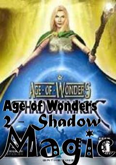 Box art for Age of Wonders 2 - Shadow Magic