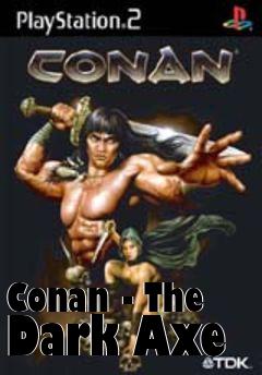 Box art for Conan - The Dark Axe