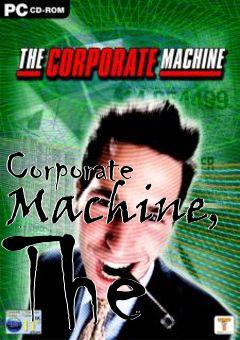 Box art for Corporate Machine, The