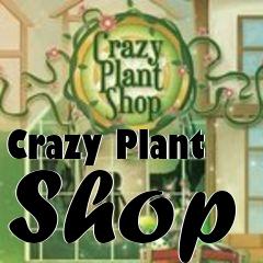 Box art for Crazy Plant Shop