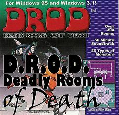 Box art for D.R.O.D. Deadly Rooms of Death