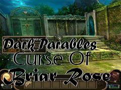 Box art for Dark Parables - Curse Of Briar Rose