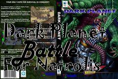 Box art for Dark Planet - Battle For Natrolis