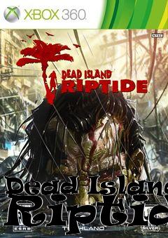 Box art for Dead Island: Riptide