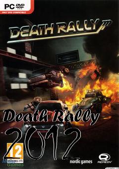 Box art for Death Rally 2012
