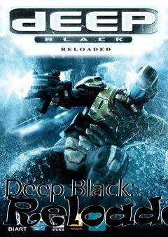 Box art for Deep Black: Reloaded