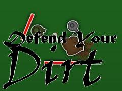 Box art for Defend Your Dirt