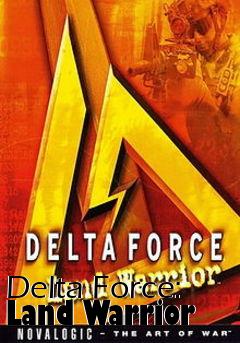 Box art for Delta Force: Land Warrior