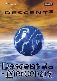 Box art for Descent 3 - Mercenary
