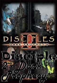 Box art for Disciples 2 - Dark Prophecy