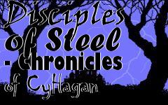 Box art for Disciples of Steel - Chronicles of CyHagan