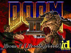 Box art for Doom 2 [DeathMatch]