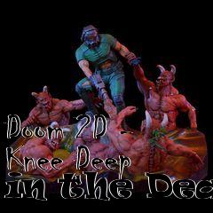 Box art for Doom 2D - Knee Deep in the Dead