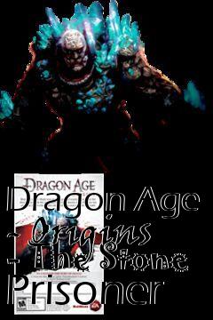 Box art for Dragon Age - Origins - The Stone Prisoner