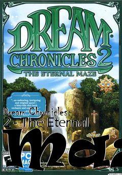 Box art for Dream Chronicles 2 - The Eternal Maze