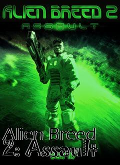 Box art for Alien Breed 2: Assault