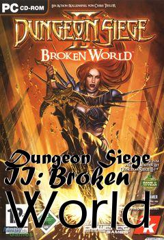 Box art for Dungeon Siege II: Broken World