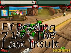 Box art for Elf Bowling 7 1/7 - The Last Insult