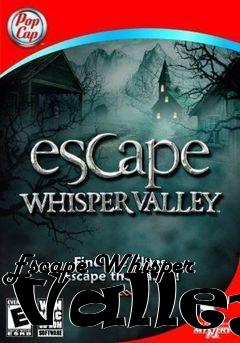 Box art for Escape Whisper Valley