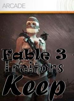 Box art for Fable 3 - Traitors Keep