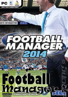 Box art for Football Manager 2014