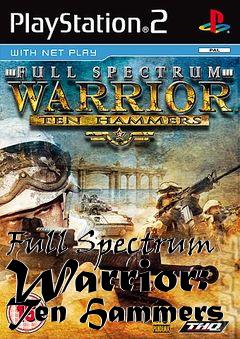 Box art for Full Spectrum Warrior: Ten Hammers