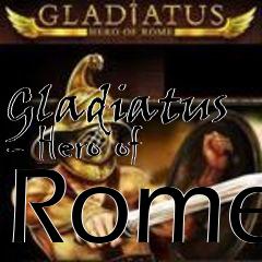 Box art for Gladiatus - Hero of Rome